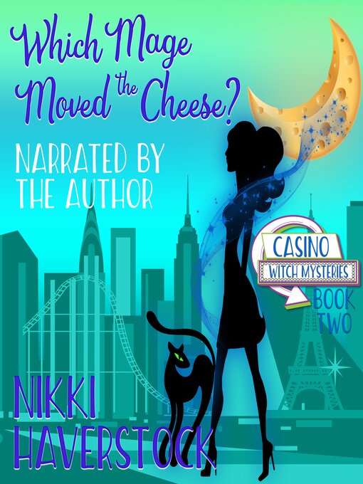 Title details for Which Mage Moved the Cheese? by Nikki Haverstock - Available